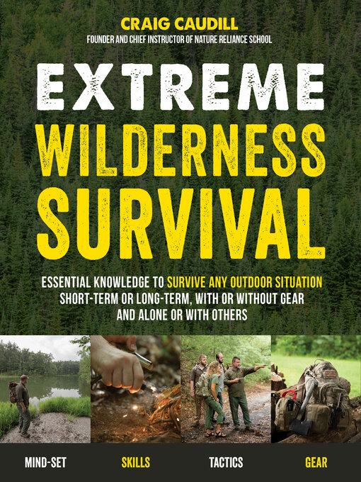 Title details for Extreme Wilderness Survival by Craig Caudill - Available